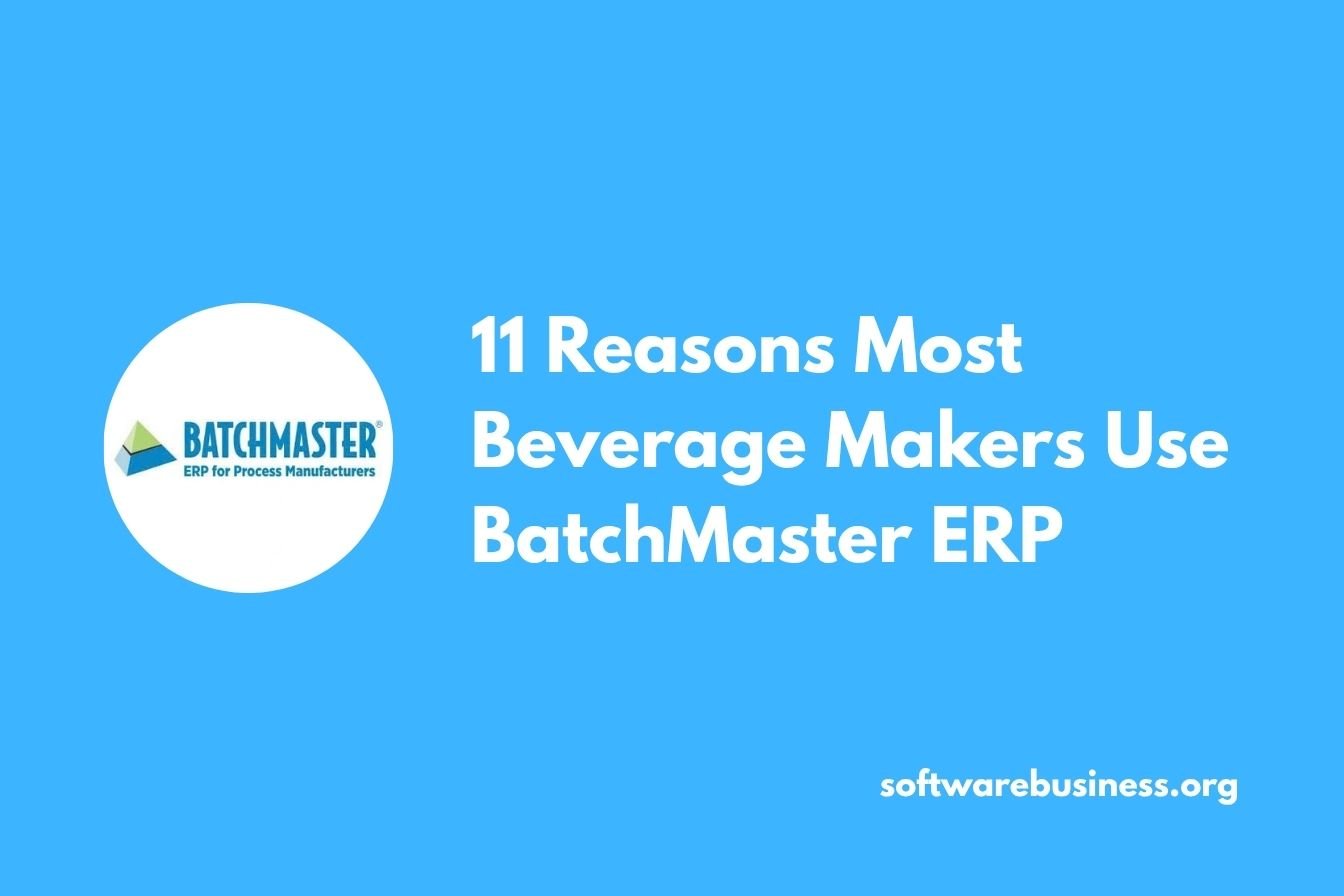 11 Reasons Most Beverage Makers Use BatchMaster ERP