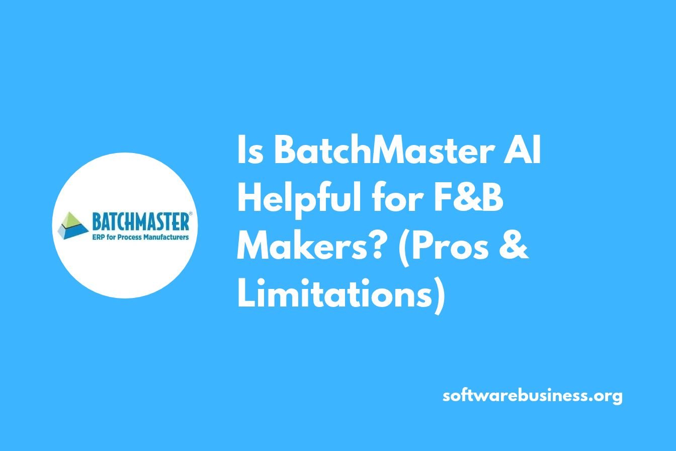 Is BatchMaster AI Helpful for F&B Makers (Pros & Limitations)